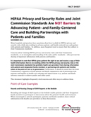 HIPAA Privacy and Security Rules and Joint Commission Standards Are NOT Barriers to Advancing Patient- and Family-Centered Care and Building Partnerships with Patients and Families