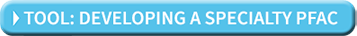 Developing a Specialty PFAC tool