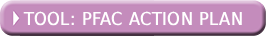 Tool: PFAC Action Plan
