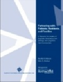 Partnering with Patients, Residents, and Families: A Resource for Leaders of Hospitals, Ambulatory Care Settings, and Long-Term Care Communities